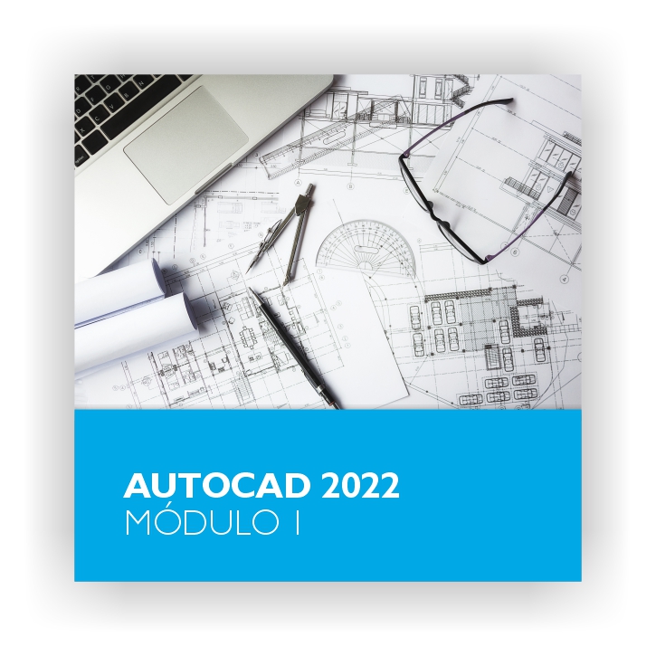 AutoCAD 2022 - Módulo 1